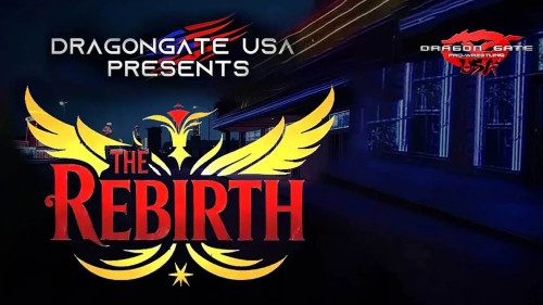 Dragon Gate USA: The Rebirth 2025 – 16 April 2025 Full Show Online