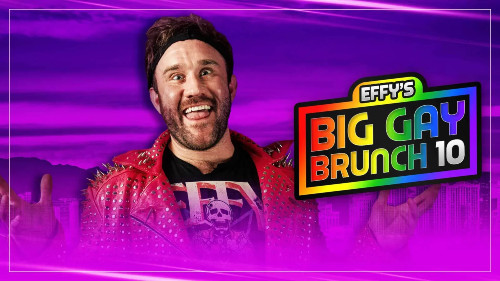 GCW: Effy’s Big Gay Brunch 10 – 19 April 2025