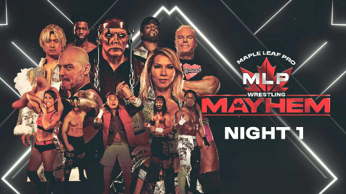 Maple Leaf Pro Mayhem Night 1 – 14 March 2025 Full Show Online