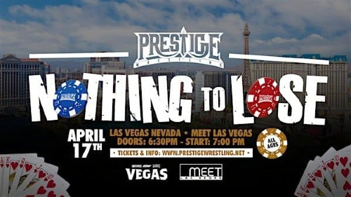 Prestige Wrestling Nothing To Lose 17 April 2025