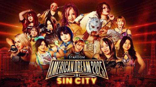 STARDOM: American Dream 2025 in Sin City – 17 April 2025