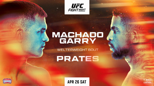 UFC Fight Night: Machado Garry vs. Prates 26 April 2025