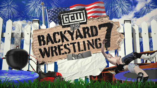 GCW Backyard Wrestling 7 – 4 July 2025 Full Show Online